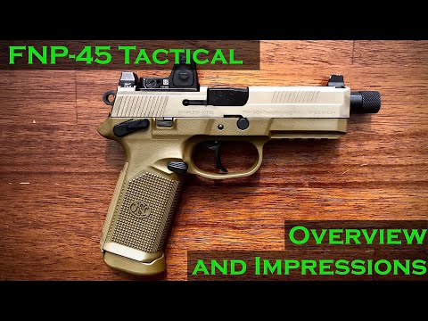 FNX 45 Tactical Overview